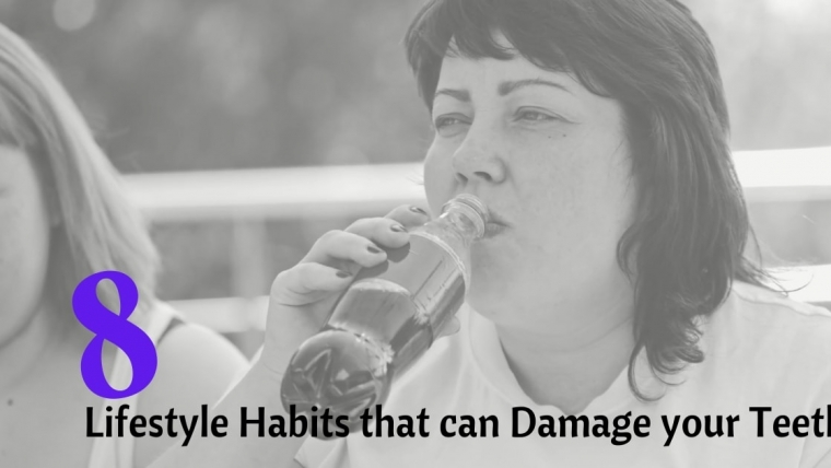 8 lifestyle habits that can damage your teeth