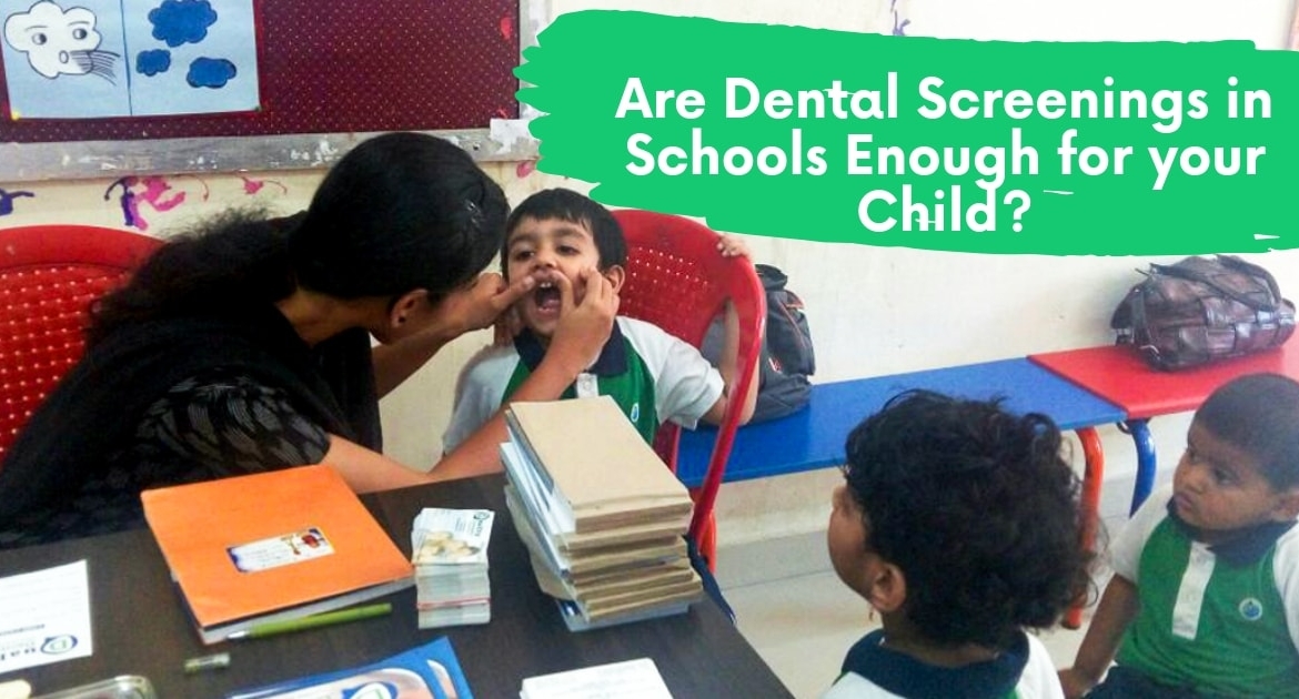 Are Dental Screening in Schools enough for your Children?