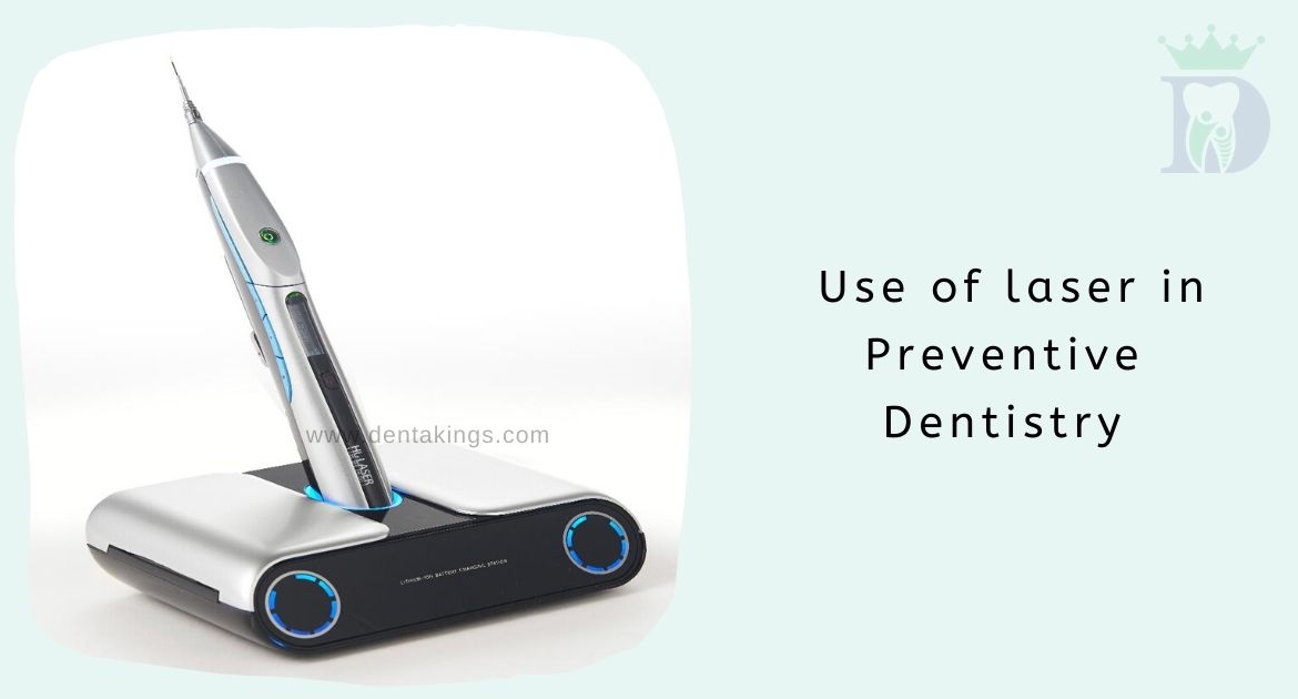 Use of laser in Preventive Dentistry
